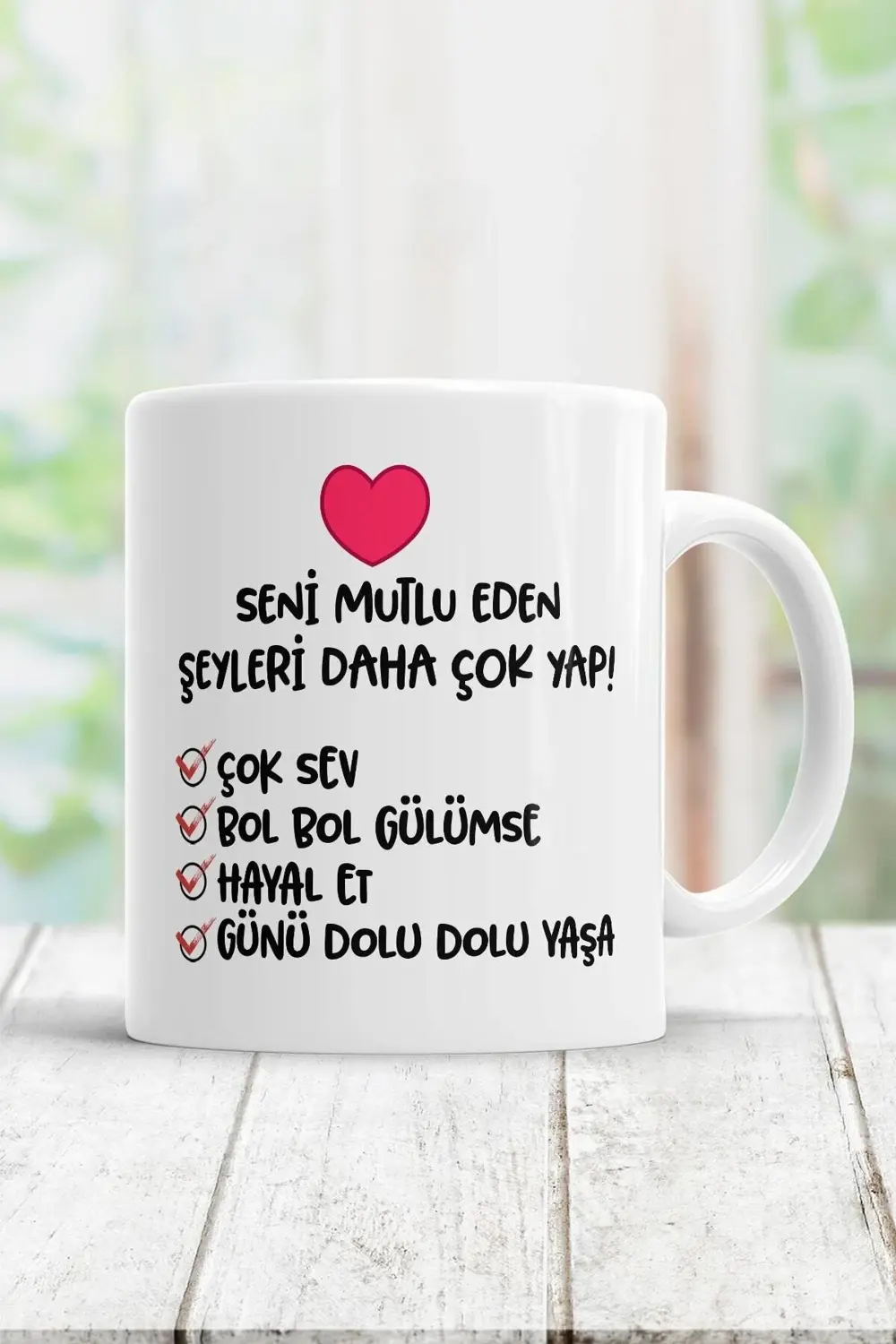Seni Mutlu Eden Şeyleri Yap Kupa Bardak