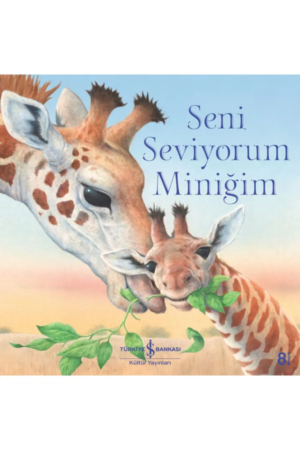 Seni Seviyorum Miniğim Çocuk Masal/öykü Kitabı