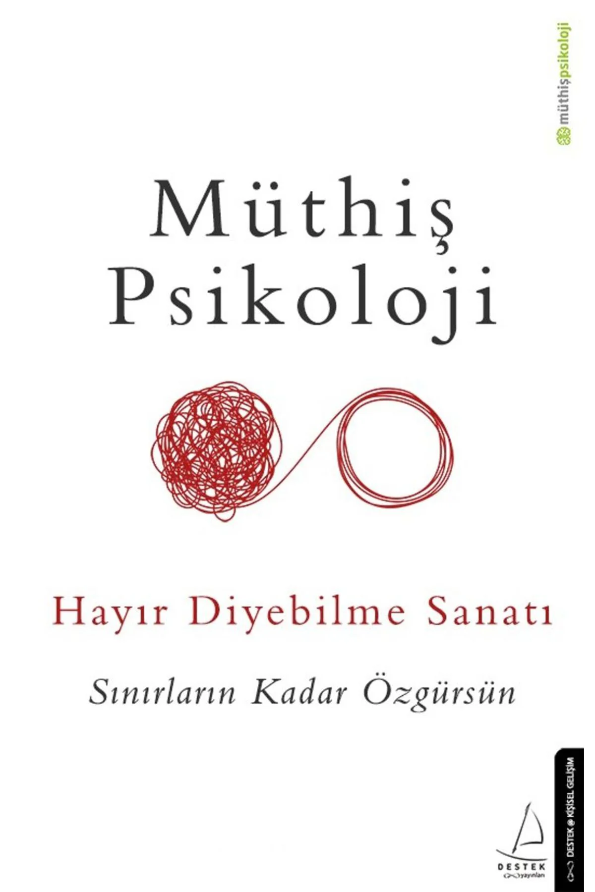 Seni Yoran Her Şeyi Bırak - Müthiş Psikoloji Hayır Diyebilme Sanatı - Rezonans Kanunu - 3 Set