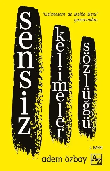 Sensiz Kelimeler Sözlüğü Sensiz Kelimeler Sözlüğü