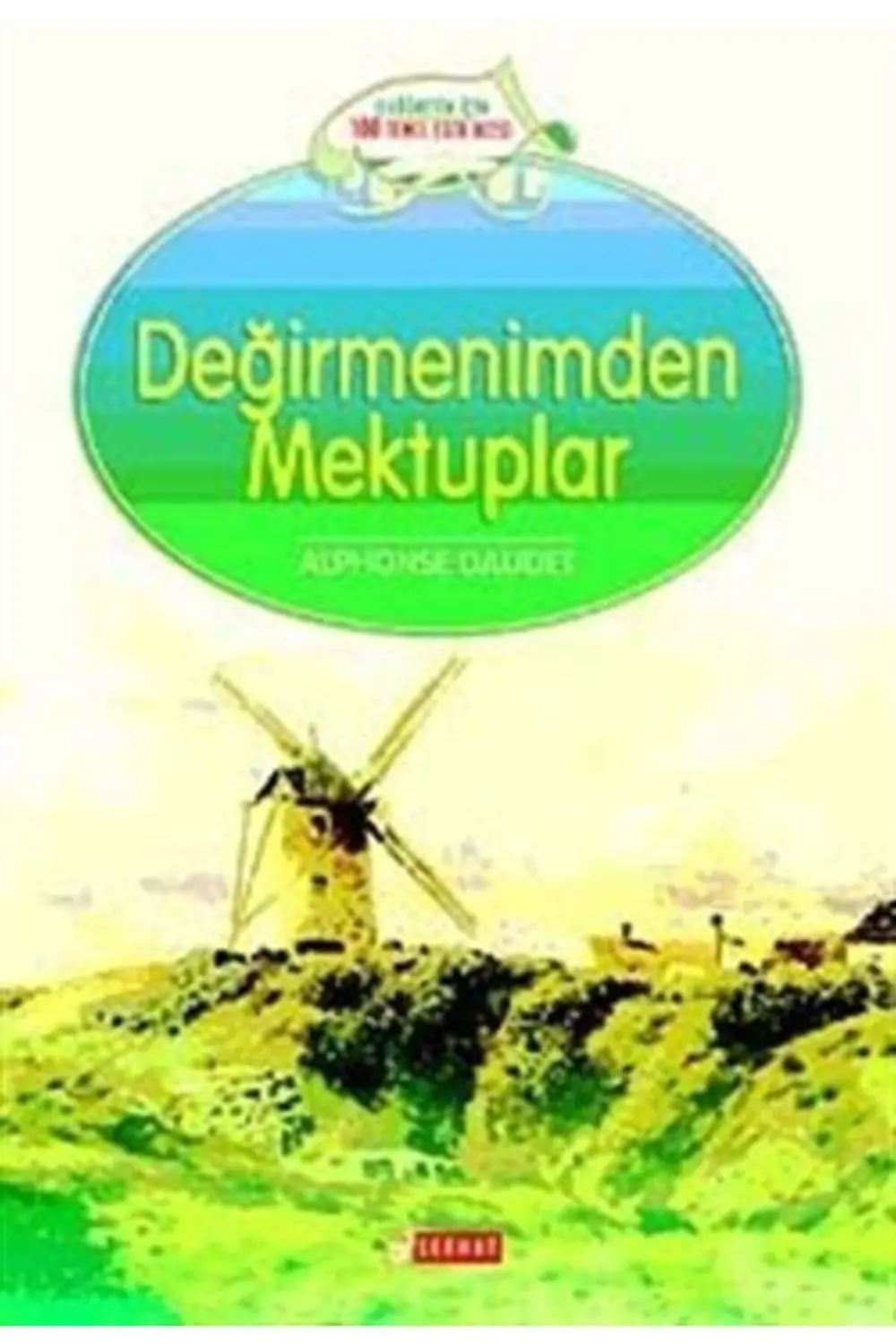 SERHAT DEĞİRMENİMDEN MEKTUPLAR