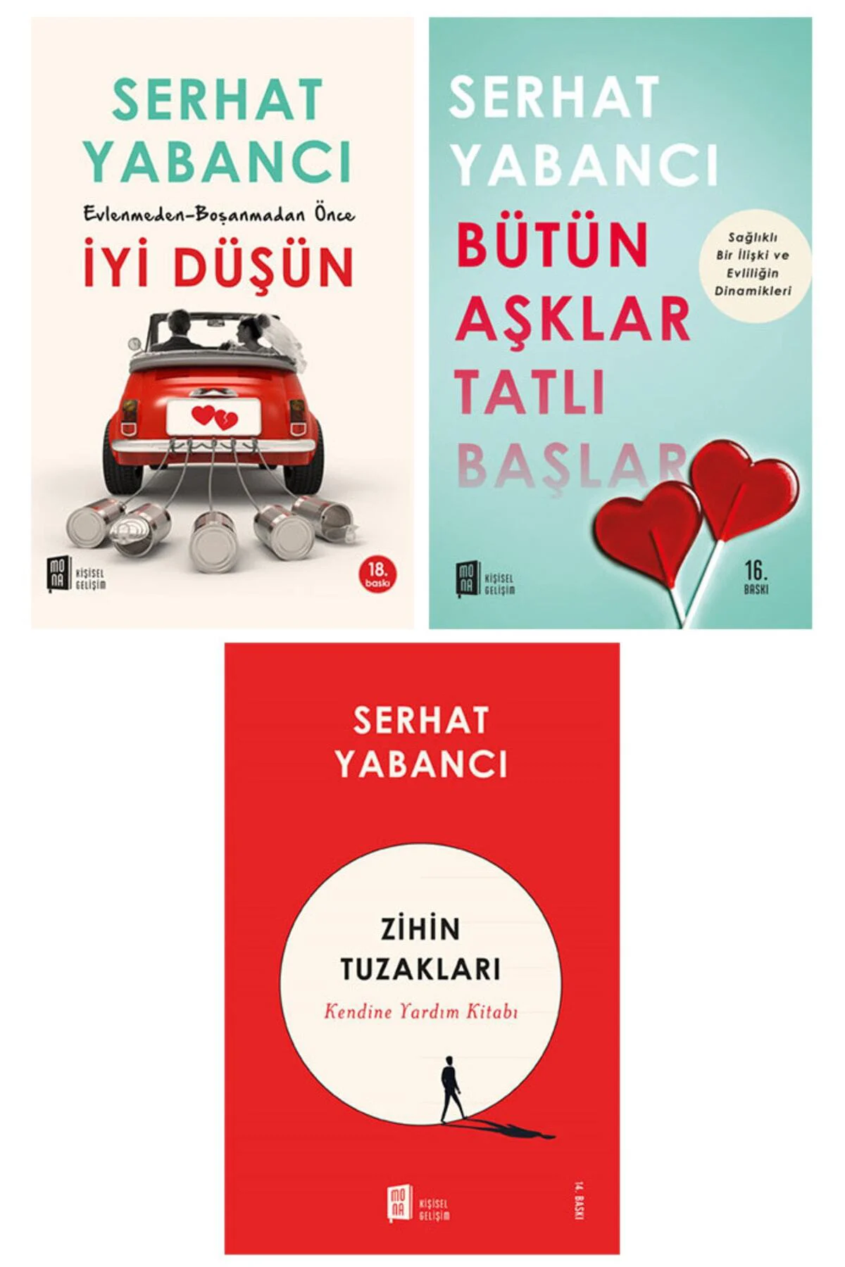 Serhat Yabancı 3 Kitap Set-2 / Iyi Düşün - Bütün Aşklar Tatlı Baş