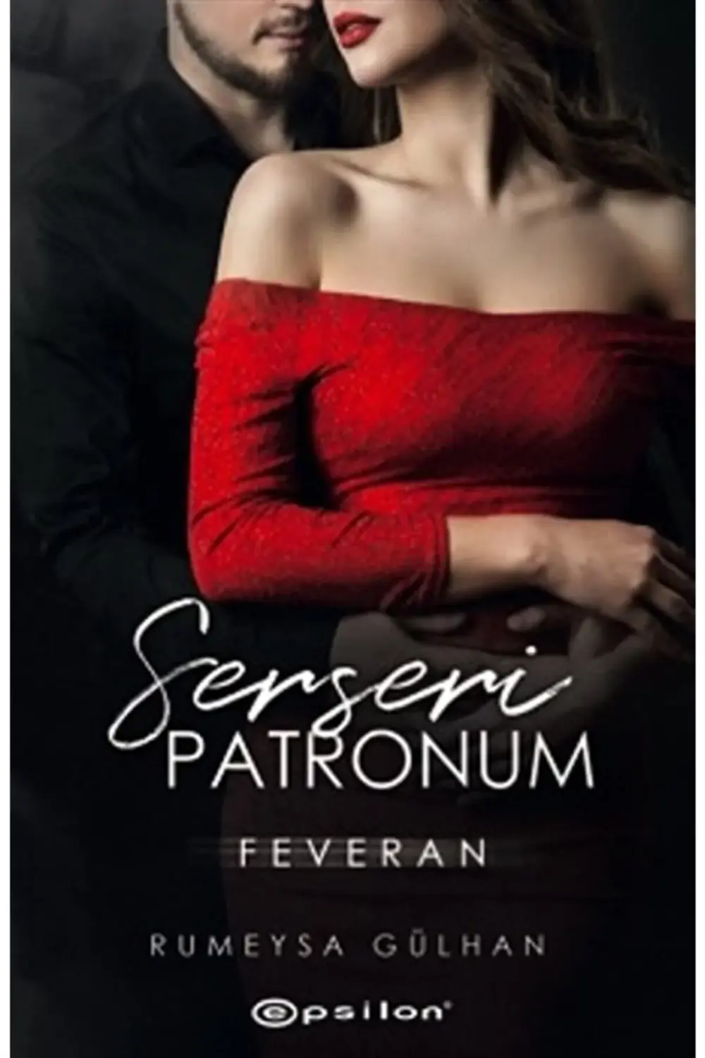 Serseri Patronum - Feveran - Rümeysa Gülhan