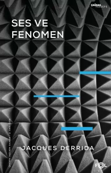 Ses ve Fenomen –Husserl Fenomenolojisinde Gösterge Problemine Giriş– Fiyatı, Yorumları ve Özellikleri