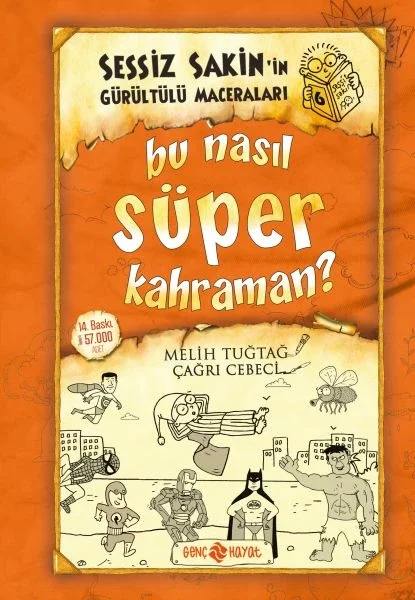 Sessiz Sakin'in Gürültülü Maceraları 06 - Bu Nasıl Süper Kahraman? (Ciltli) Fiyatı, Yorumları ve Özellikleri