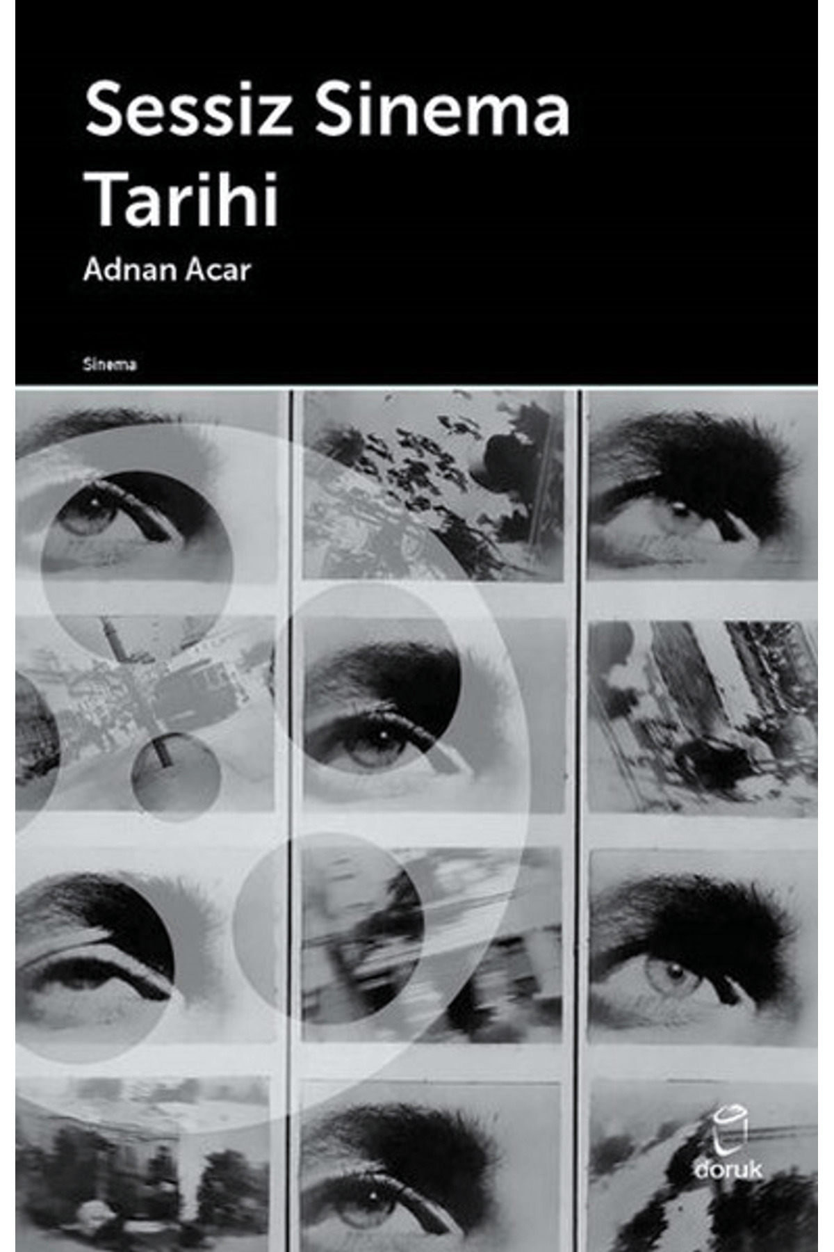 Sessiz Sinema Tarihi / Adnan Acar / / 9789755536743