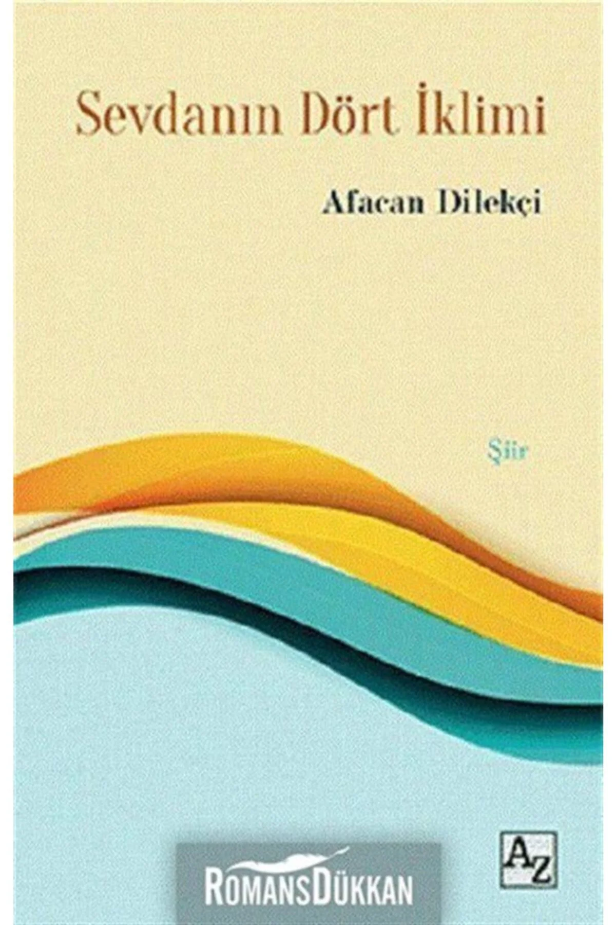 Sevdanın Dört Iklimi-Afacan Dilekçi