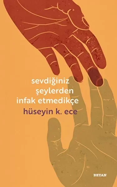Sevdiğiniz Şeylerden İnfak Etmedikçe Fiyatı, Yorumları ve Özellikleri