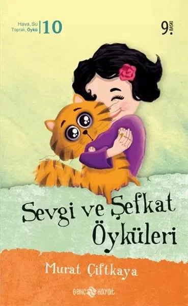 Sevgi ve Şefkat Öyküleri Fiyatı, Yorumları ve Özellikleri