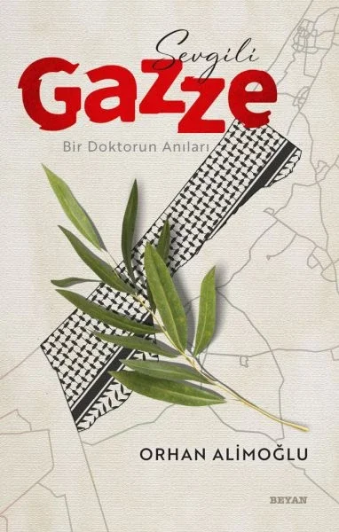 Sevgili Gazze - Bir Doktorun Anıları Fiyatı, Yorumları ve Özellikleri