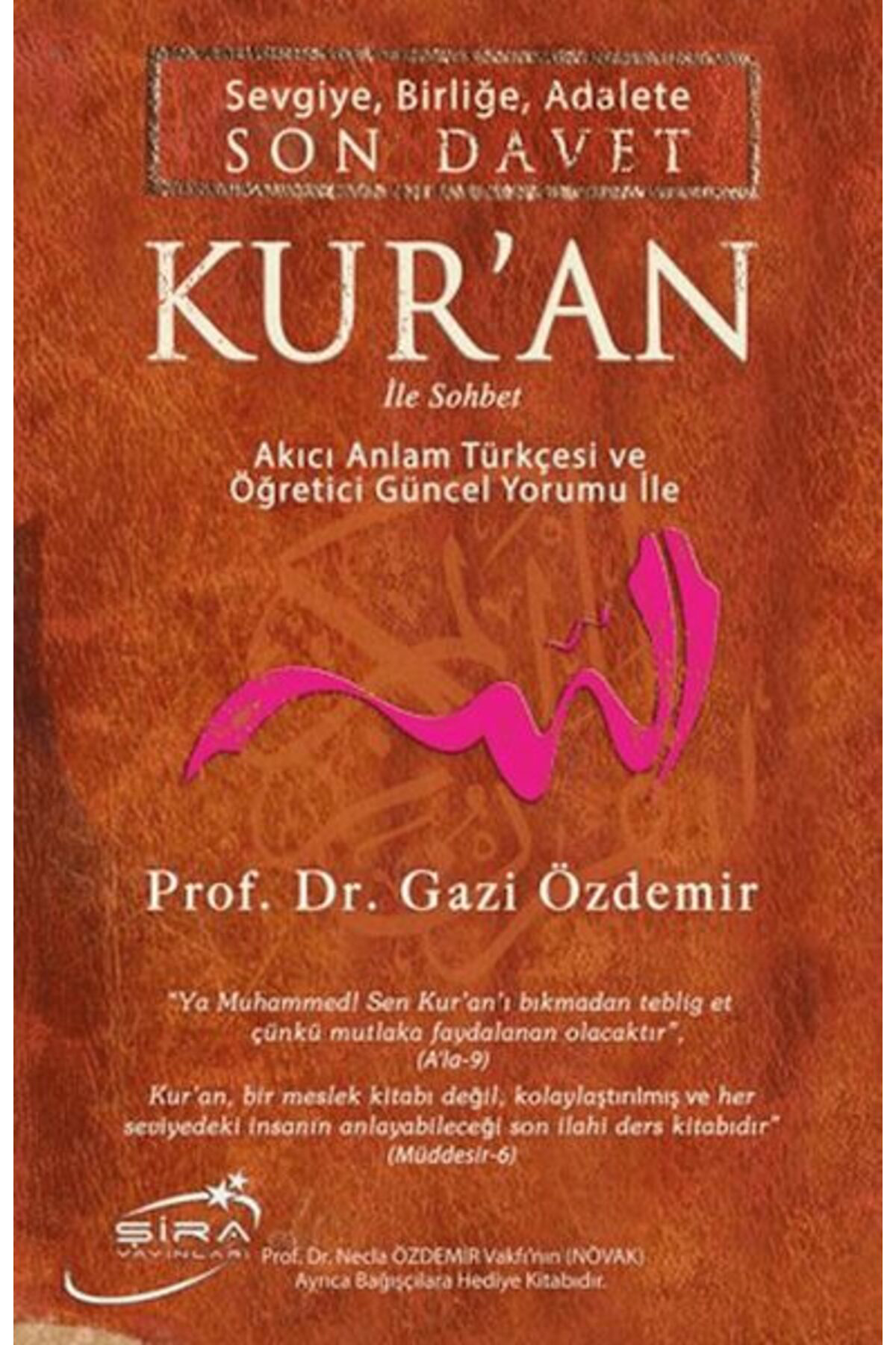 Şira Yayınları Sevgiye Birliğe Adalete Son Davet Kuran İle Sohbet