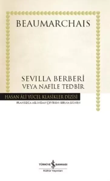 Sevilla Berberi veya Nafile Tedbir - Hasan Ali Yücel Klasikleri (Ciltli)