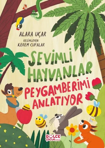 Sevimli Hayvanlar Peygamberimi Anlatıyor Fiyatı, Yorumları ve Özellikleri