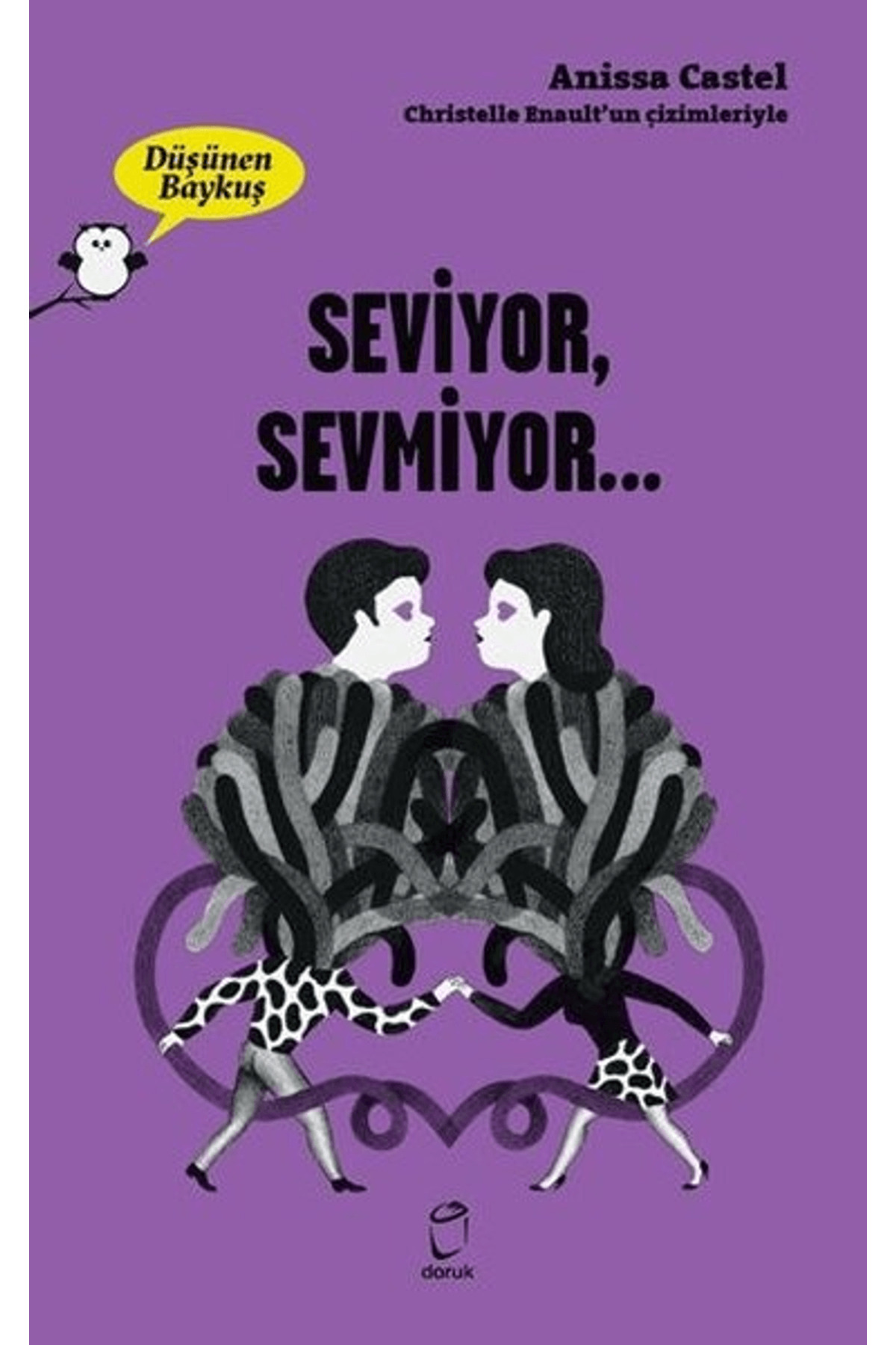 Seviyor, Sevmiyor… - Düşünen Baykuş
