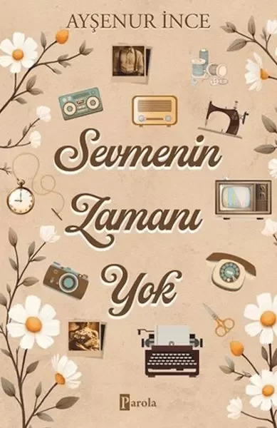 Sevmenin Zamanı Yok Sevmenin Zamanı Yok