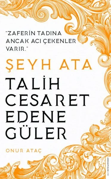 Şeyh Ata - Talih Cesaret Edene Güler Fiyatı, Yorumları ve Özellikleri