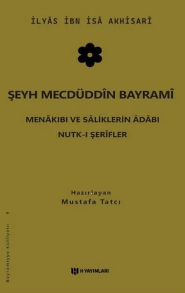 Şeyh Mecdüddin Bayrami Menakıbı ve Saliklerin Adabı - Nutk-i Şerifler Fiyatı, Yorumları ve Özellikleri