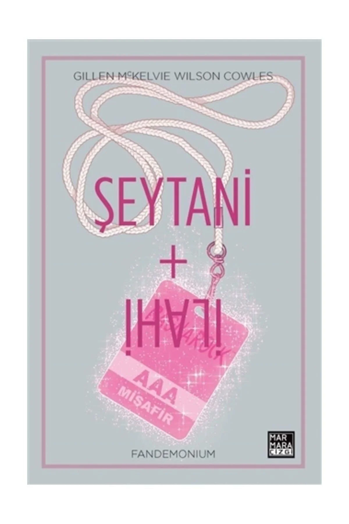 Şeytani İlahi Cilt 2:Fandemonium - Kieron Gillen