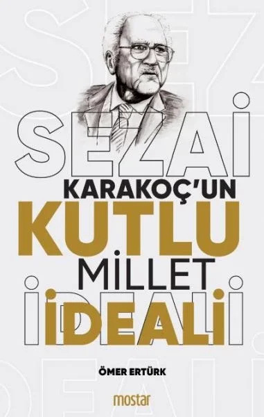 Sezai Karakoç’un Kutlu Millet ideali Fiyatı, Yorumları ve Özellikleri
