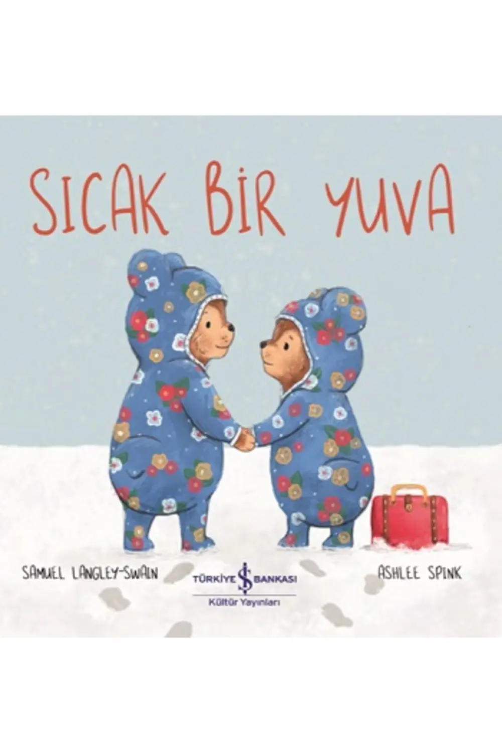 Sıcak Bir Yuva