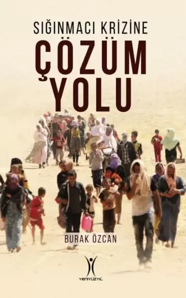 Sığınmacı Krizine Çözüm Yolu Fiyatı, Yorumları ve Özellikleri