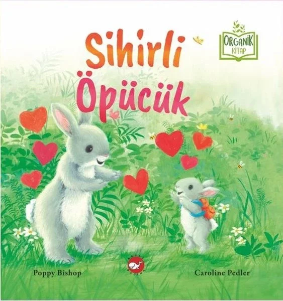 Sihirli Öpücük (Organik Kitap) Fiyatı, Yorumları ve Özellikleri