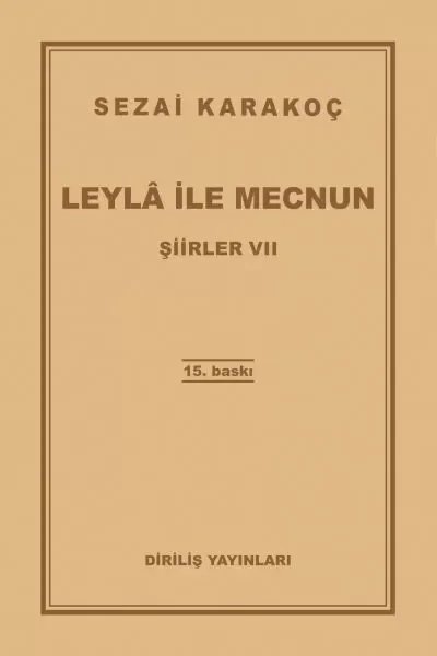 Şiirler 7 - Leyla ile Mecnun