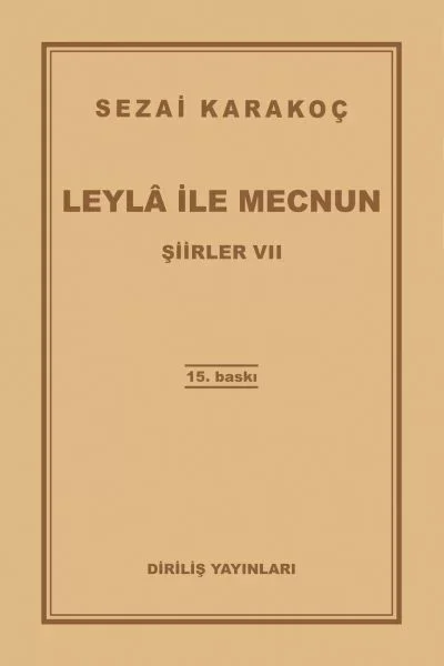 Şiirler 7 - Leyla ile Mecnun