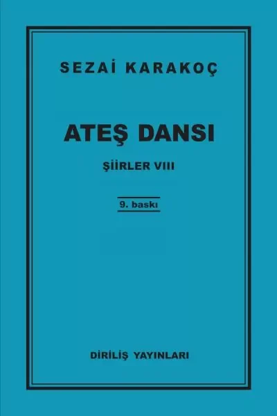 Şiirler 8 - Ateş Dansı