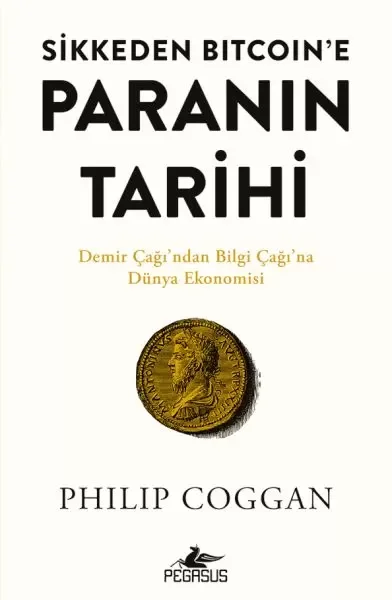 Sikkeden Bıtcoın’e Paranın Tarihi Fiyatı, Yorumları ve Özellikleri