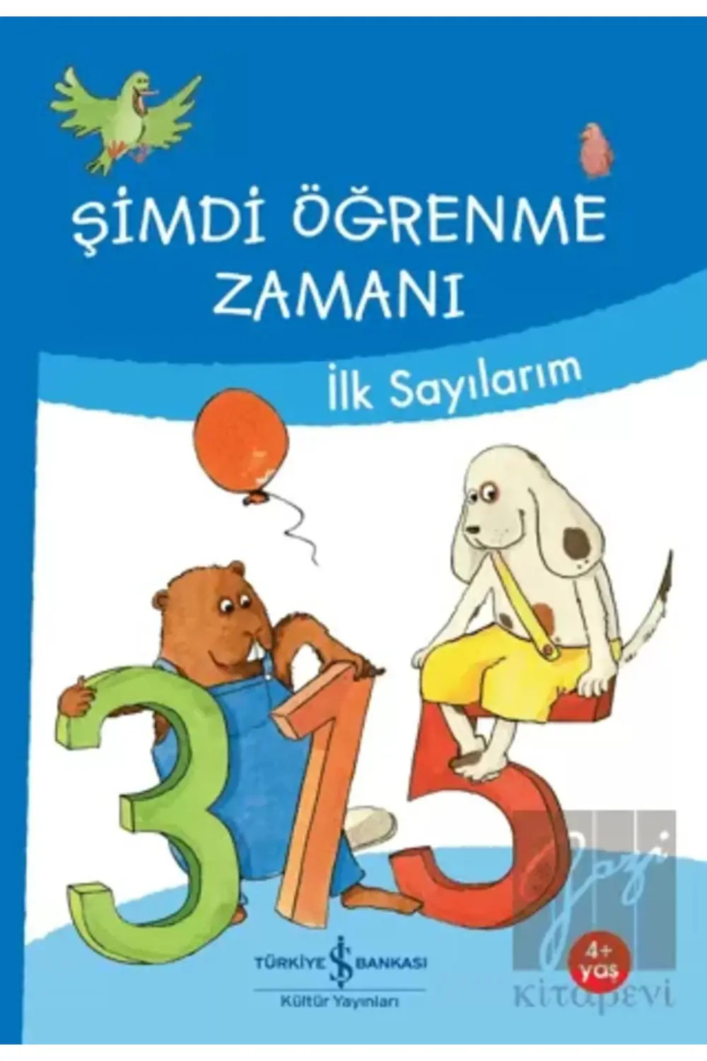 Şimdi Öğrenme Zamanı Ilk Sayılarım Eğitici Aktivite Kitabı 4+