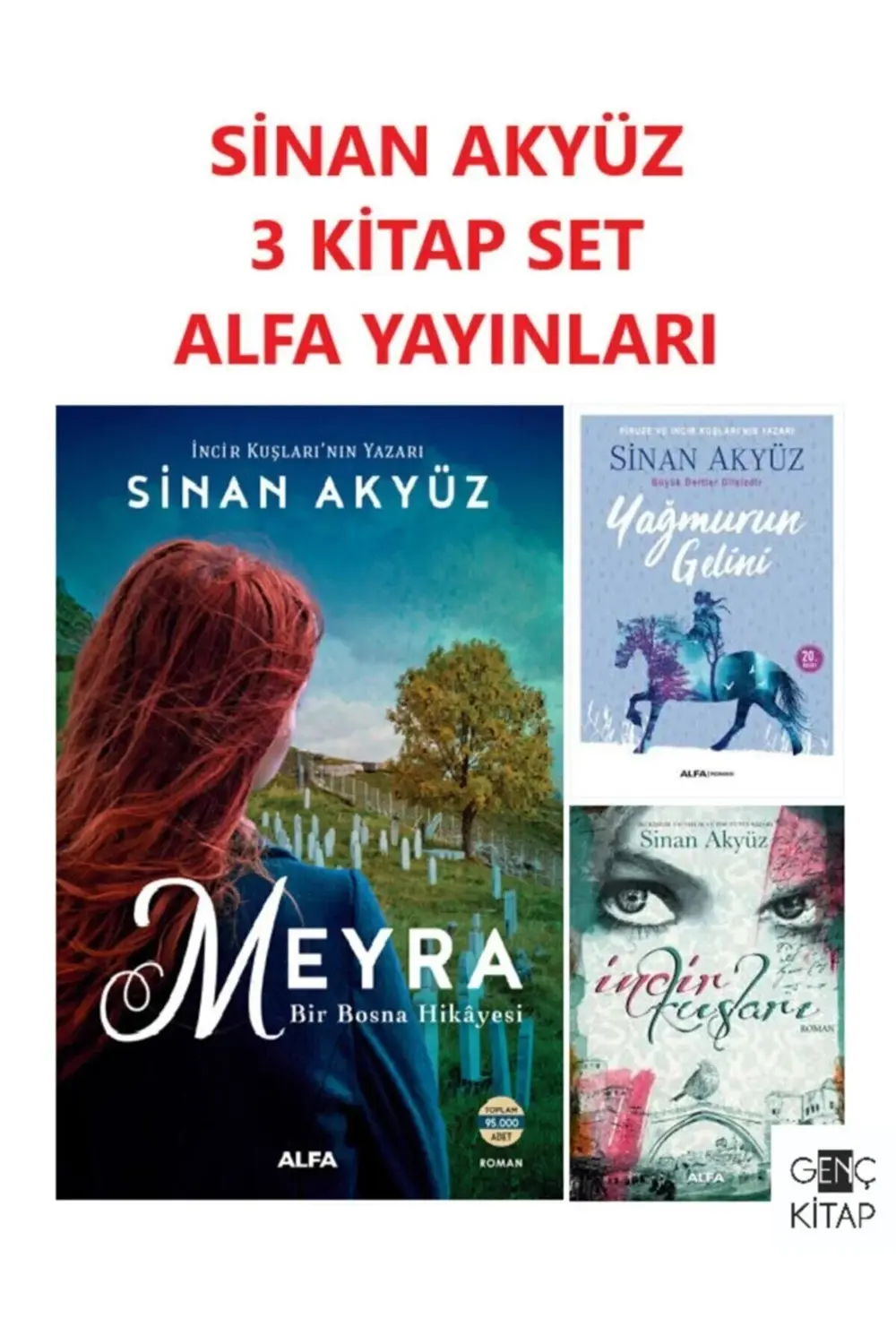 Sinan Akyüz 3 Kitap Set Meyra-yağmurun Gelini-incir Kuşları