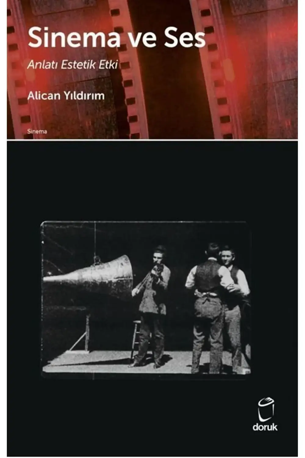 Sinema ve Ses Anlatı Estetik Etki