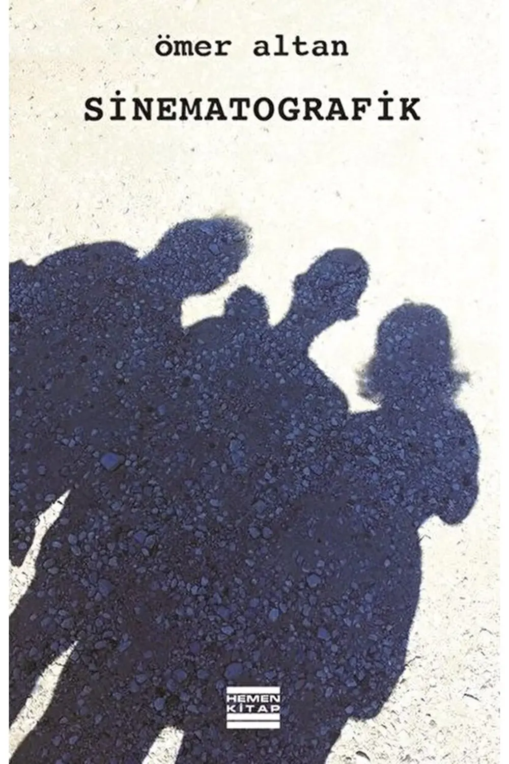Sinematografik / Hemen Kitap / Ömer Altan