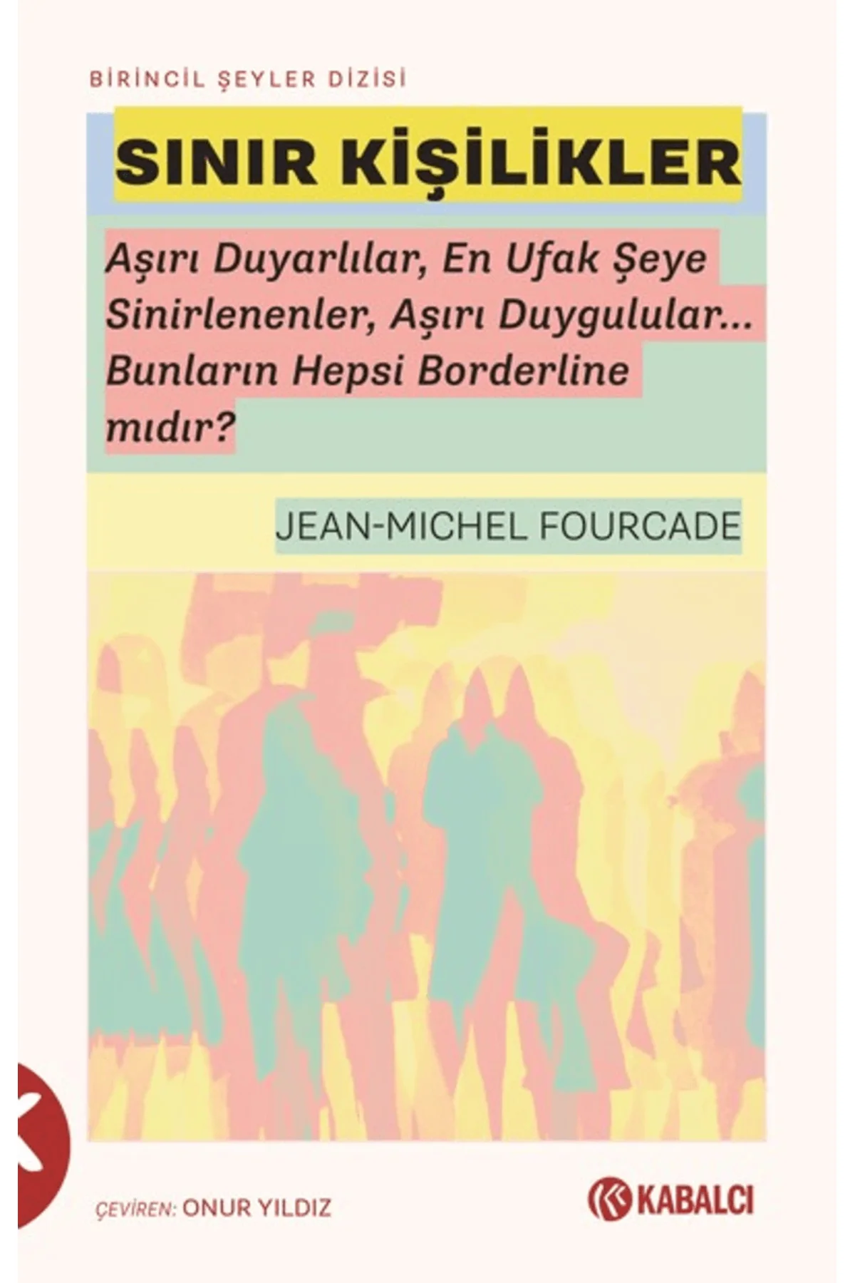 Sınır Kişilikler / Jean-Michel Fourcade / - Doruk Yayınları / 978 Sınır Kişilikler / Jean-Michel Fourcade / - Doruk Yayınları / 978