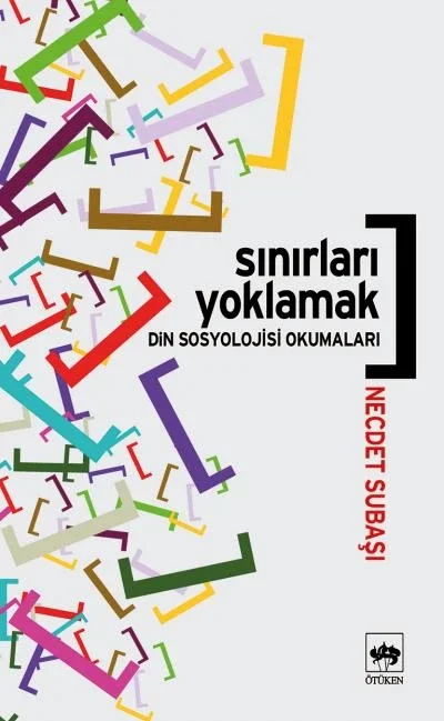 Sınırları Yoklamak / Din Sosyolojisi Okumaları Fiyatı, Yorumları ve Özellikleri