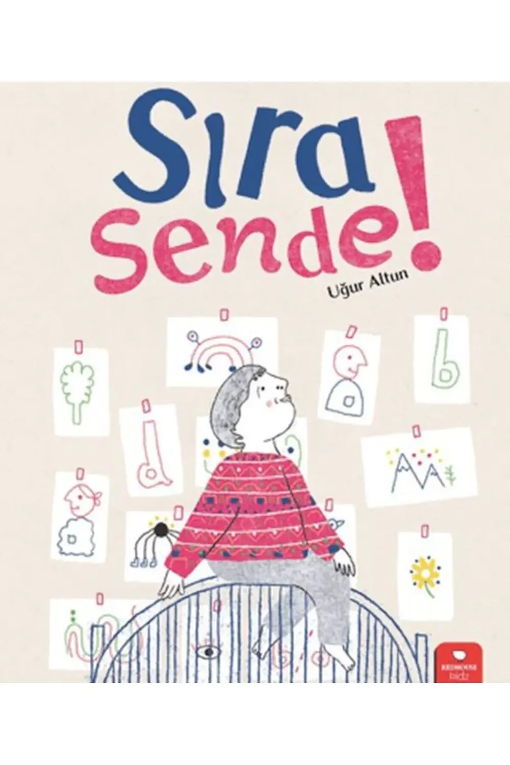 Sıra Sende!