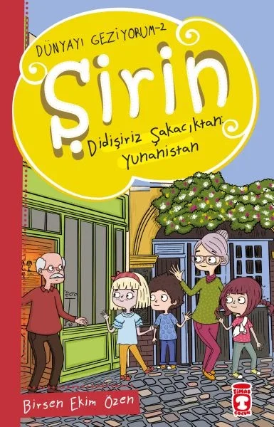 Şirin Didişiriz Şakacıktan: Yunanistan - Dünyayı Geziyorum 2 Fiyatı, Yorumları ve Özellikleri
