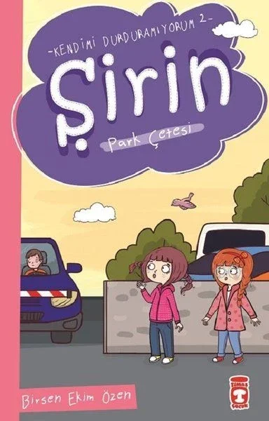 Şirin - Kendimi Durduramıyorum 2 - Park Çetesi Fiyatı, Yorumları ve Özellikleri