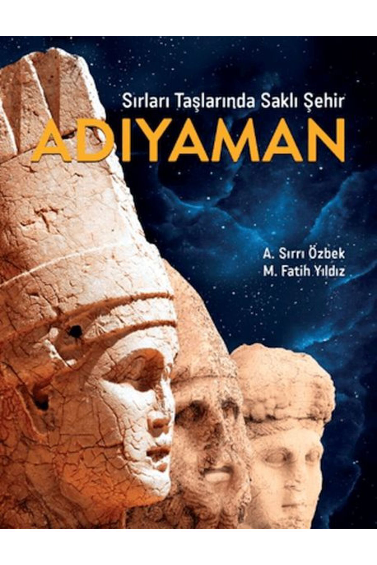 Köknar Kitap Sırları Taşlarında Saklı Şehir Adıyaman
