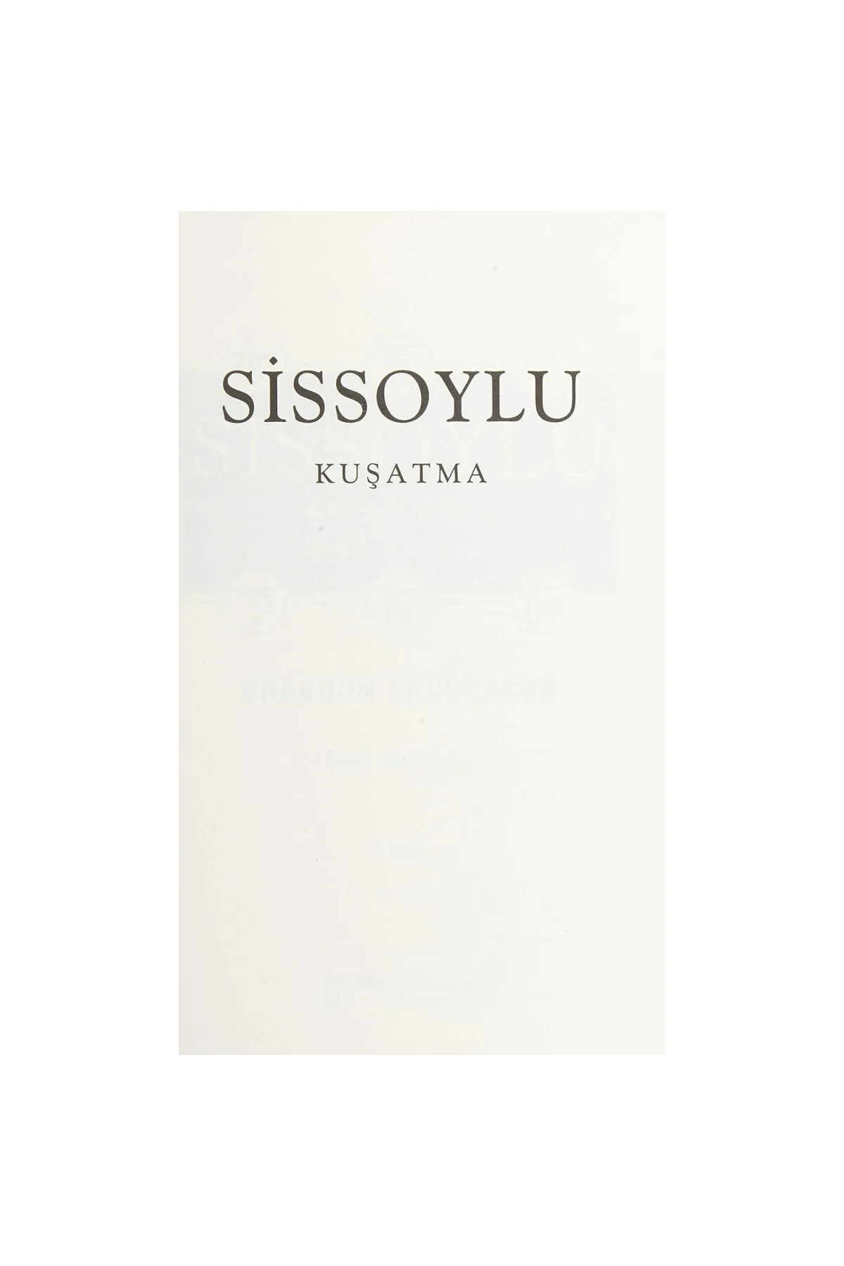 Sissoylu 2 - Kuşatma