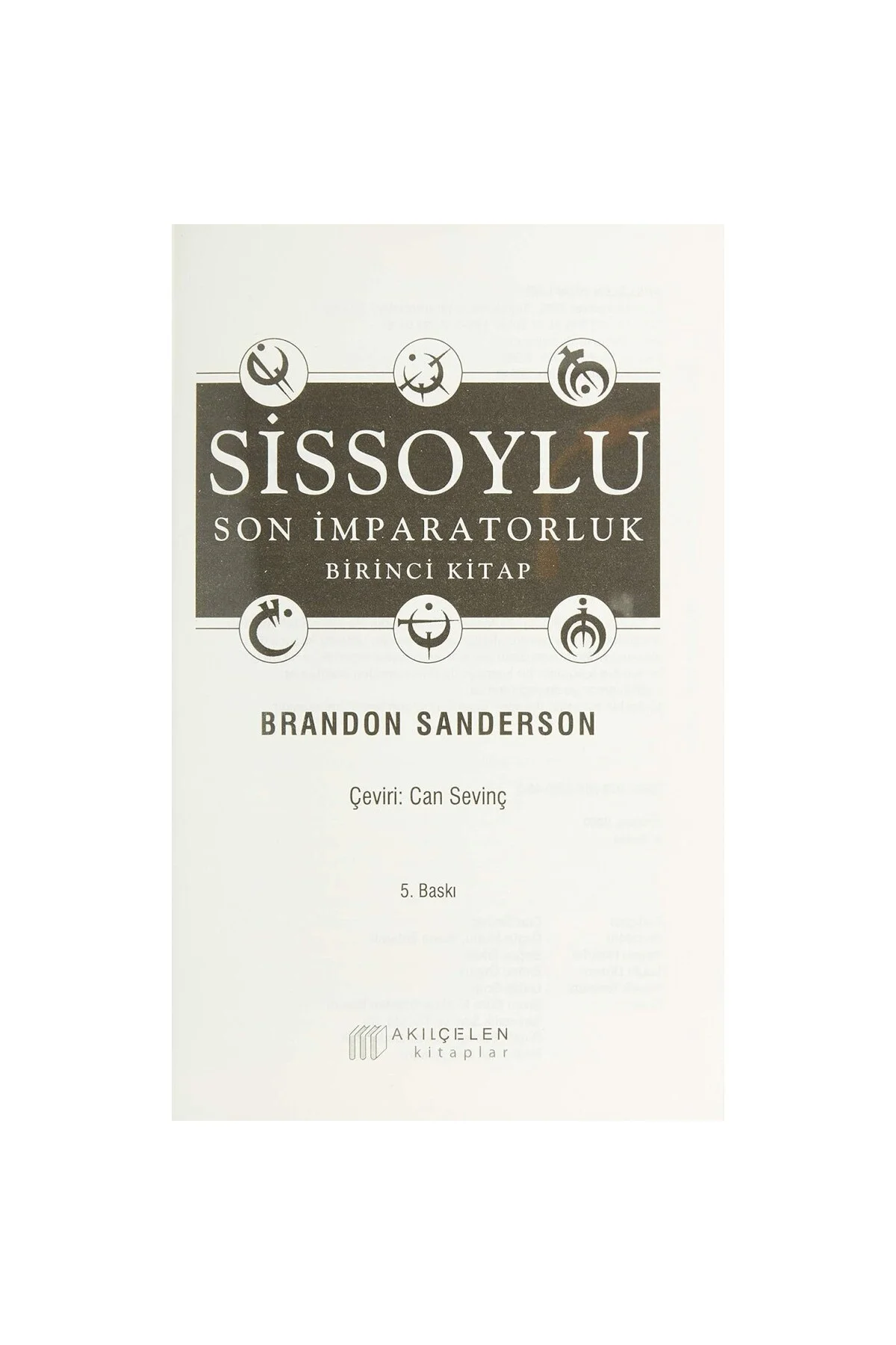 Sissoylu - Son İmparatorluk 1: Mistborn - The Last Empire 1