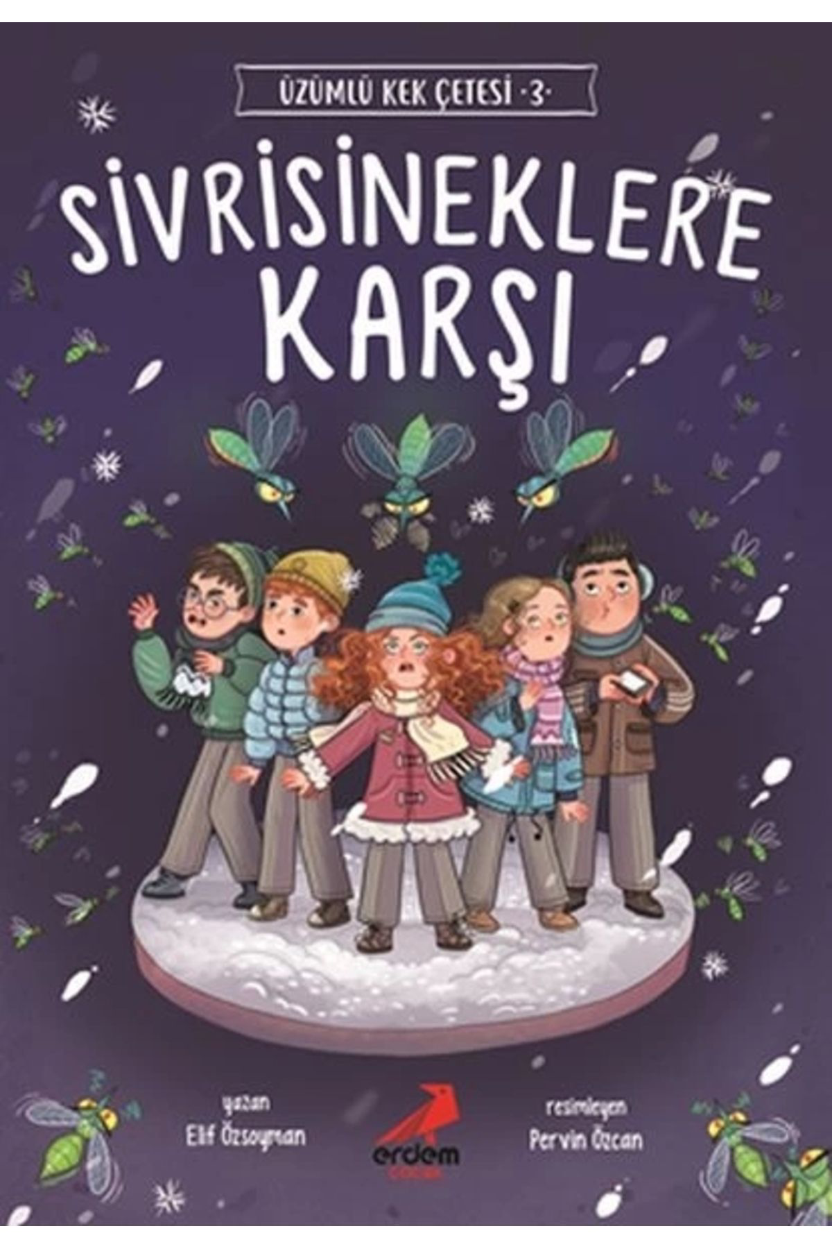 Sivrisineklere Karşı - Üzümlü Kek Çetesi 3