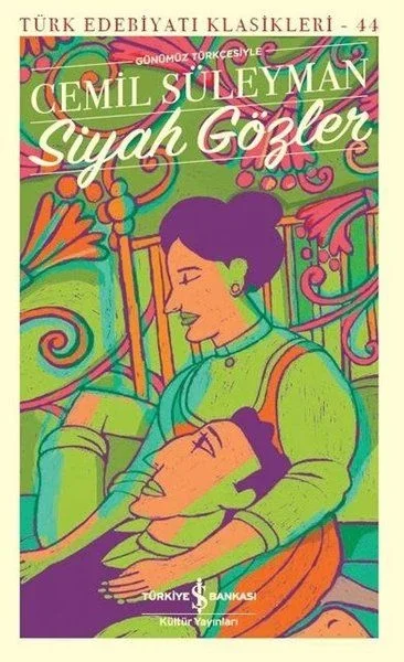 Siyah Gözler - Türk Edebiyatı Klasikleri Fiyatı, Yorumları ve Özellikleri