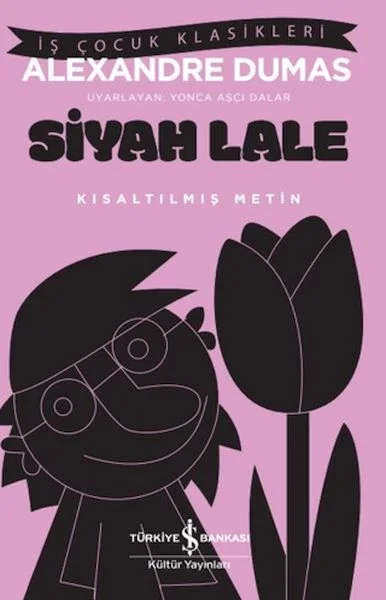Siyah Lale - Kısaltılmış Metin Fiyatı, Yorumları ve Özellikleri