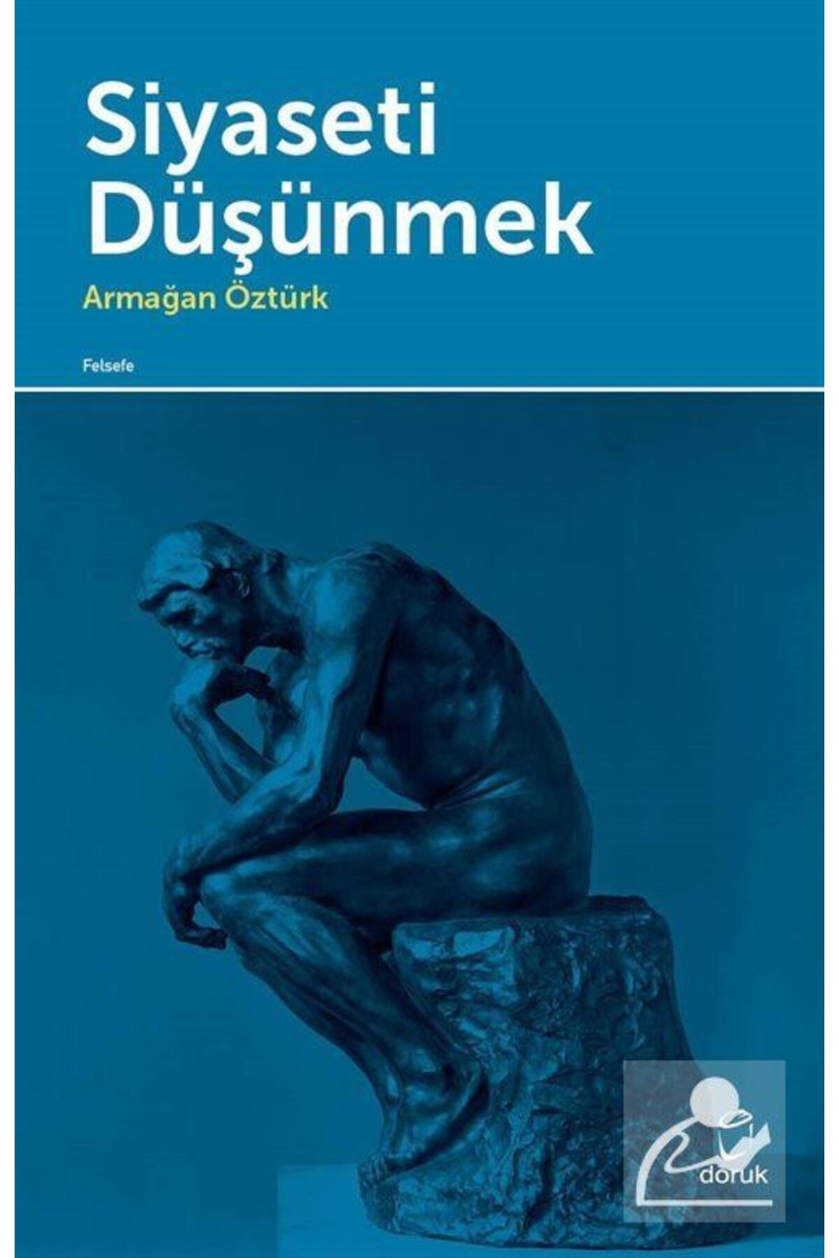 Siyaseti Düşünmek