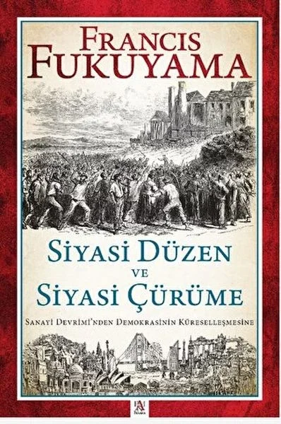 Siyasi Düzen ve Siyasi Çürüme Siyasi Düzen ve Siyasi Çürüme