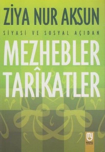 Siyasi ve Sosyal Açıdan Mezhebler Tarikatlar Fiyatı, Yorumları ve Özellikleri