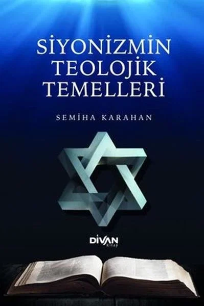 Siyonizmin Teolojik Temelleri Siyonizmin Teolojik Temelleri
