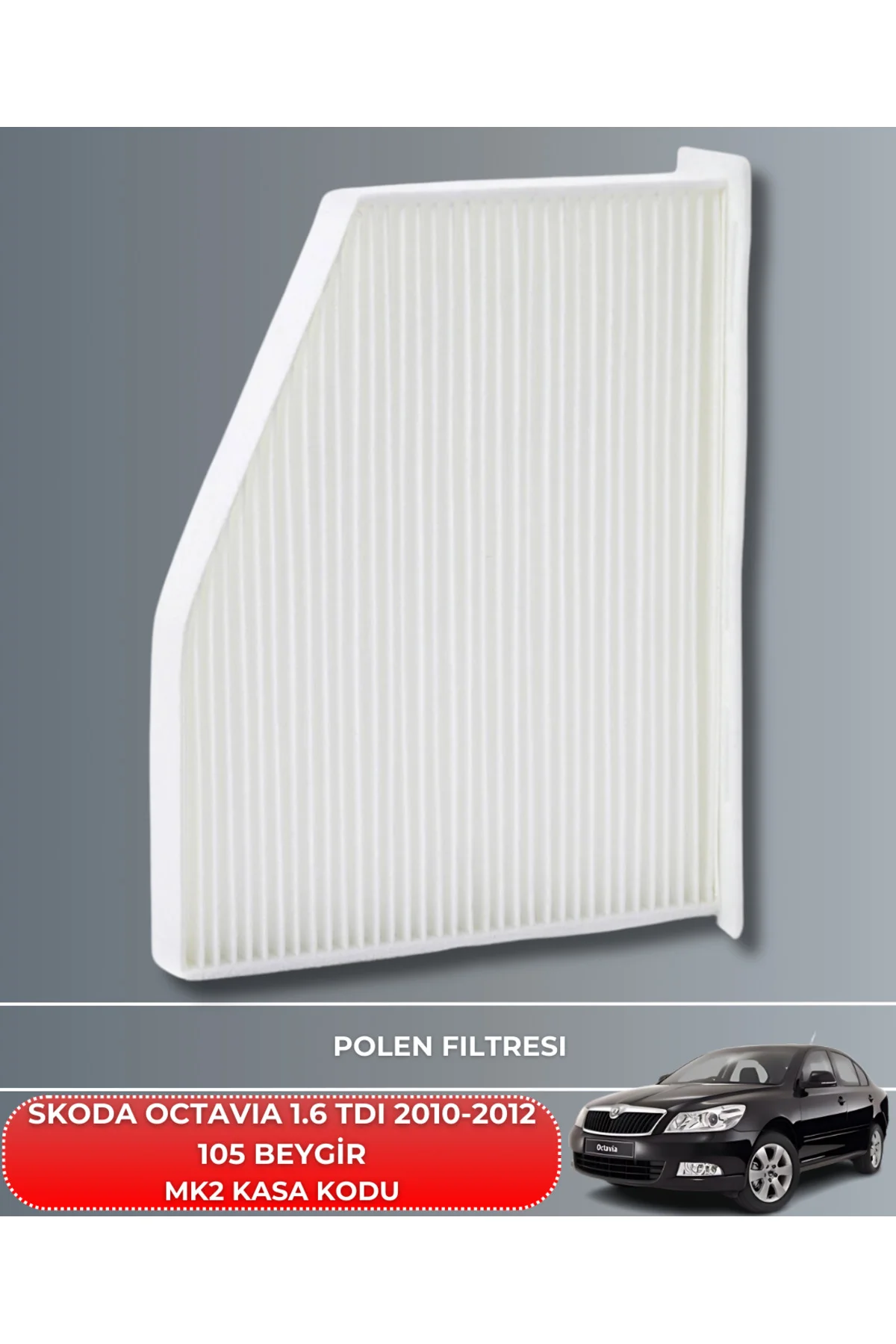 SKODA OCTAVIA 1.6 TDI 2010-2011-2012 105 BEYGİR HAVA YAĞ POLEN FİLTRE BAKIM SETİ